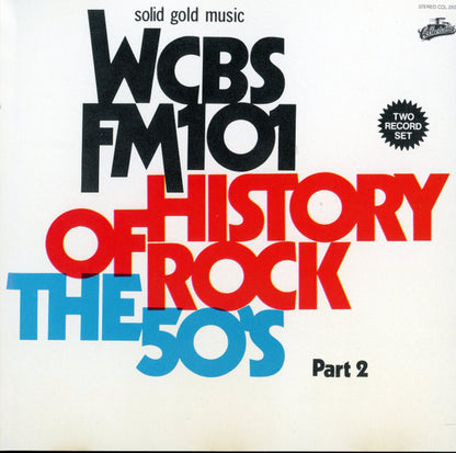 Various : WCBS-FM-101 The History Of Rock The 50's Part 2 (CD, Comp)