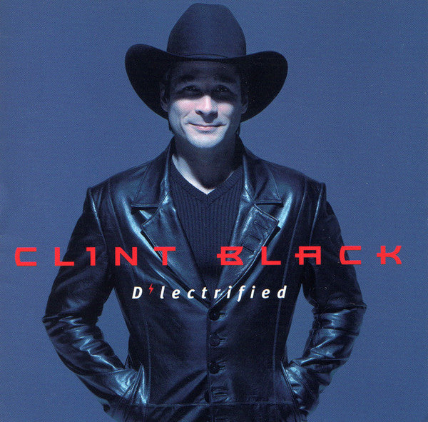 Clint Black : D'lectrified (CD, Album)