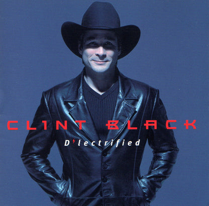 Clint Black : D'lectrified (CD, Album)