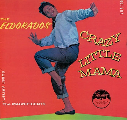 The El Dorados Guest Artist: The Magnificents (3) : Crazy Little Mama (LP, Album, Mono)