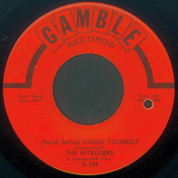 The Intruders : (You'd Better) Check Yourself / It Must Be Love (7", Single)