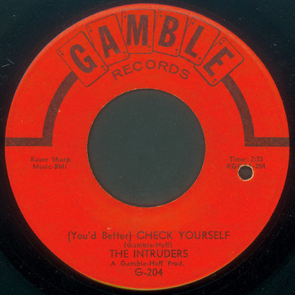 The Intruders : (You'd Better) Check Yourself / It Must Be Love (7", Single)