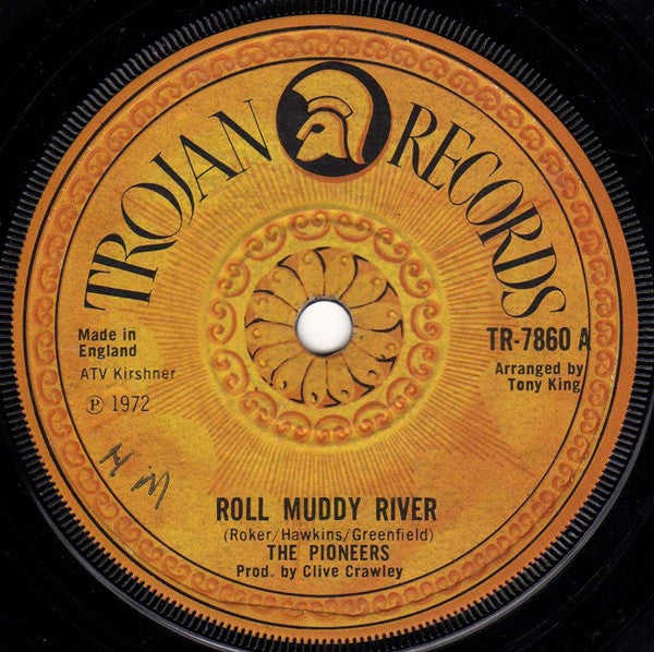 The Pioneers : Roll Muddy River (7", Single, Sol)
