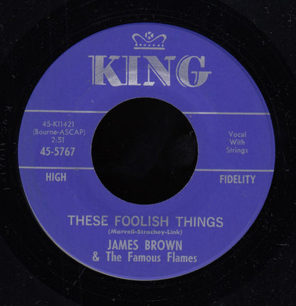 James Brown & The Famous Flames : These Foolish Things  (7", Single)