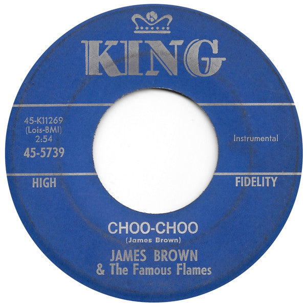 James Brown & The Famous Flames : Prisoner Of Love / Choo-Choo (7", Single)