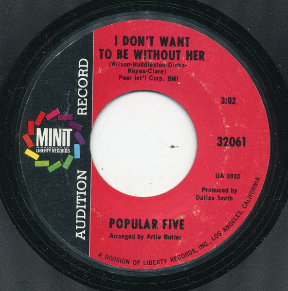 Popular Five : Baby I Got It / I Don't Want To Be Without Her  (7", Single, Promo, Styrene)