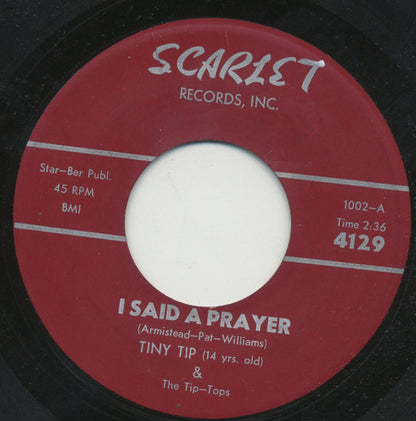 Tiny Tip And The Tip Tops : I Said A Prayer / I Found My Love (7")