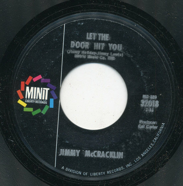 Jimmy McCracklin : Let The Door Hit You / This Thing (7", Single, Styrene)