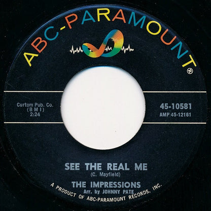 The Impressions : You Must Believe Me / See The Real Me (7", Single)