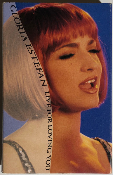 Gloria Estefan : Live For Loving You (Cass, Single, Dol)