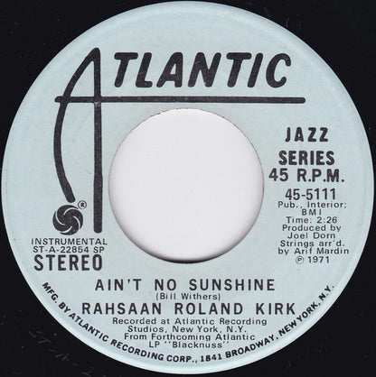 Roland Kirk : Ain't No Sunshine (7", Mono, Promo, SP )