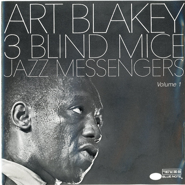 Art Blakey & The Jazz Messengers : 3 Blind Mice Volume 1 (CD, Album, RE, RP)