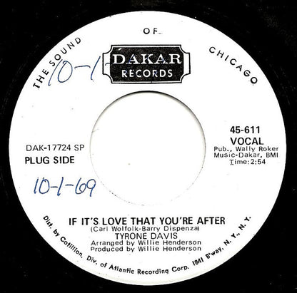 Tyrone Davis : If It's Love That You're After / When I'm Not Around (7", Single, Promo, SP)