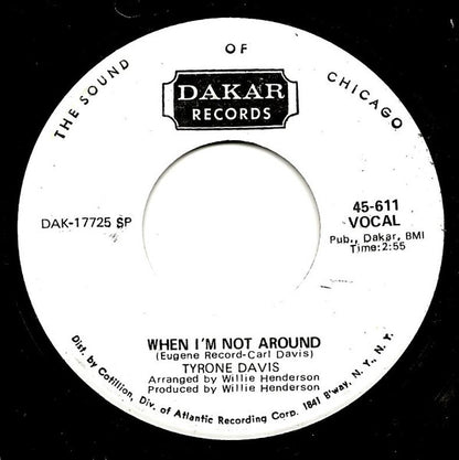 Tyrone Davis : If It's Love That You're After / When I'm Not Around (7", Single, Promo, SP)