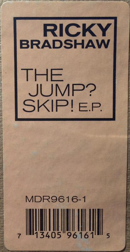 Ricky Bradshaw : The Jump? Skip! E.P. (12", EP)