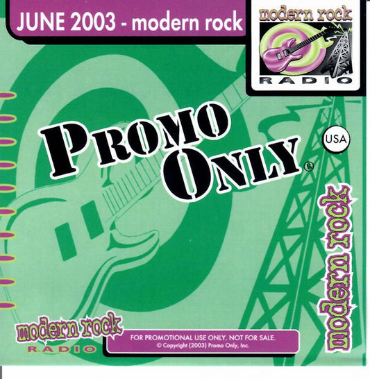 Various : Promo Only Modern Rock Radio: June 2003 (CD, Comp)