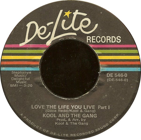 Kool & The Gang : Love The Life You Live (7")