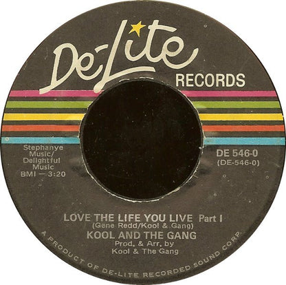 Kool & The Gang : Love The Life You Live (7")
