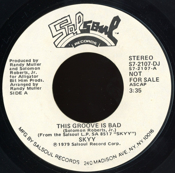 Skyy : This Groove Is Bad (7", Single, Mono, Promo, Styrene)