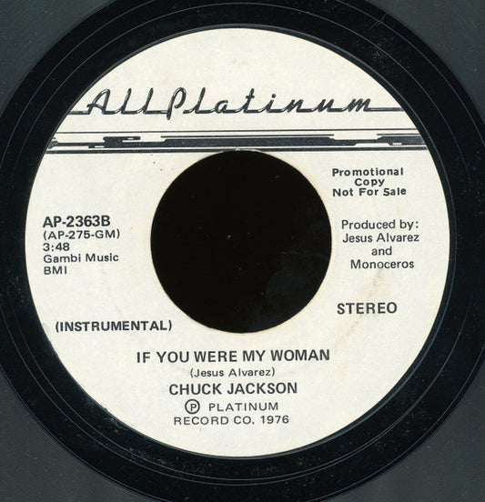 Chuck Jackson : If You Were My Woman (7", Promo, Styrene)