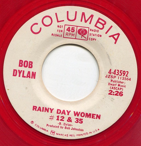 Bob Dylan : Rainy Day Women # 12 & 35 (7", Promo, Red)