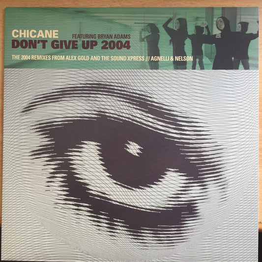 Chicane Featuring Bryan Adams : Don't Give Up 2004 (12")