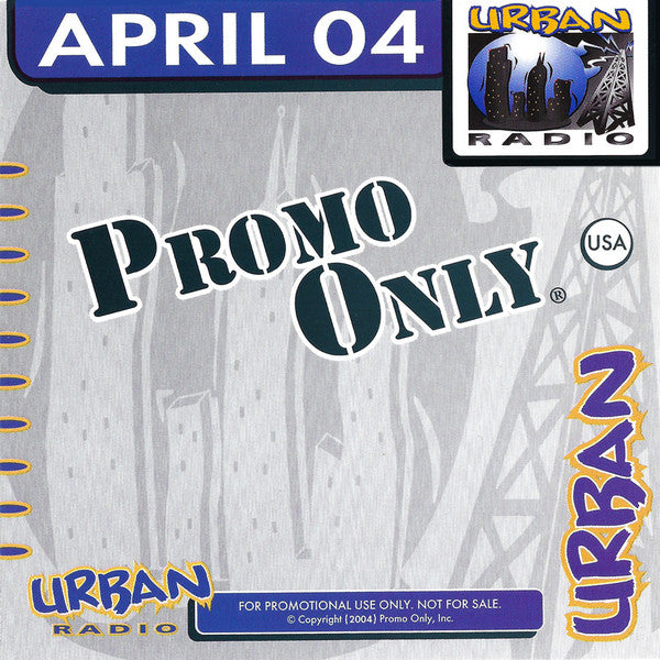 Various : Promo Only Urban Radio: April 2004 (CD, Comp, Promo)