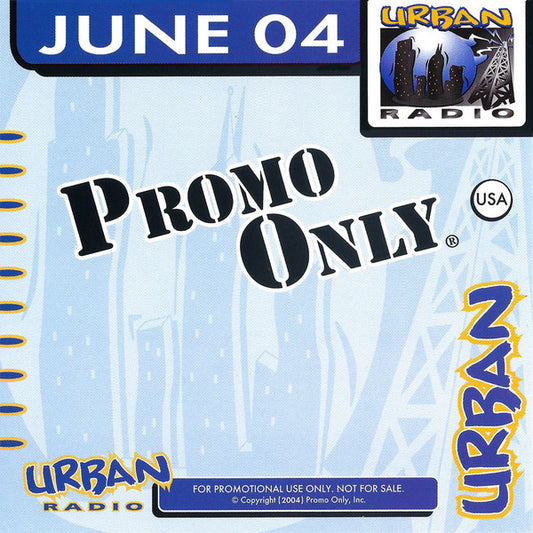 Various : Promo Only Urban Radio: June 2004 (CD, Comp, Promo)