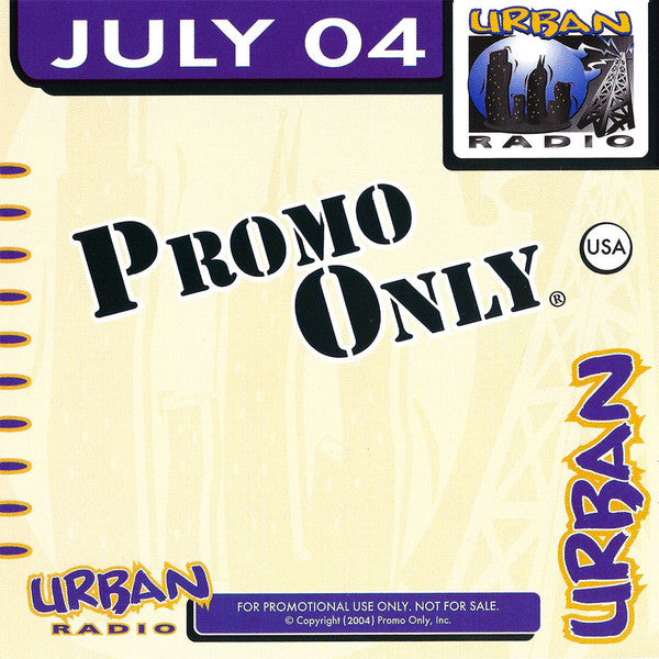 Various : Promo Only Urban Radio: July 2004 (CD, Comp, Promo)