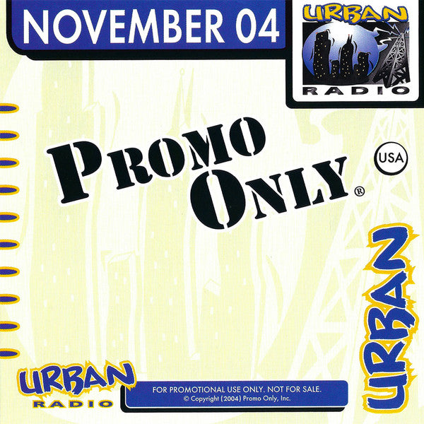 Various : Promo Only Urban Radio: November 2004 (CD, Comp, Promo)