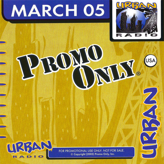 Various : Promo Only Urban Radio: March 2005 (CD, Comp, Promo)