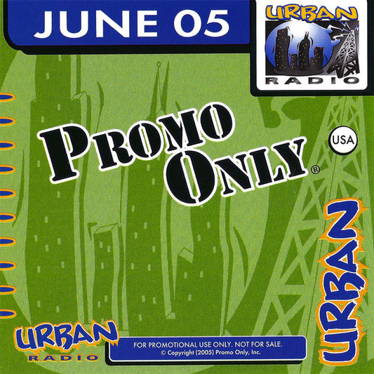 Various : Promo Only Urban Radio (June 2005) (CD, Comp, Promo)