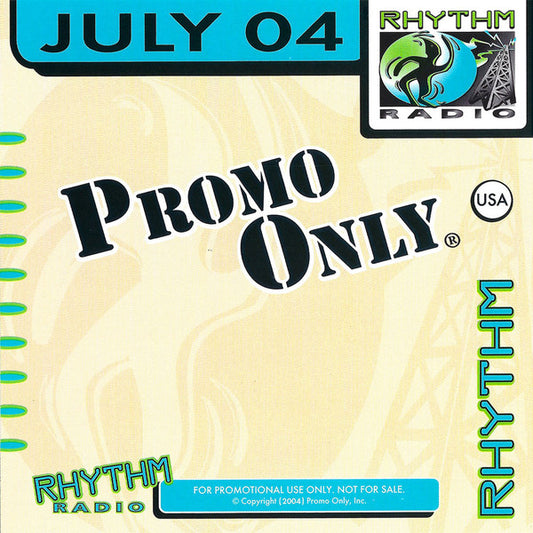Various : Promo Only Rhythm Radio: July 2004 (CD, Comp, Promo)
