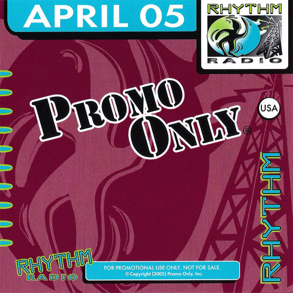 Various : Promo Only Rhythm Radio: April 2005 (CD, Comp, Promo)