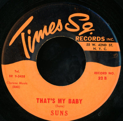 The Camelots / The Suns (5) : Dance Girl / That's My Baby (7")