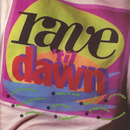 Various : Rave 'til Dawn (CD, Comp, Club, RE)