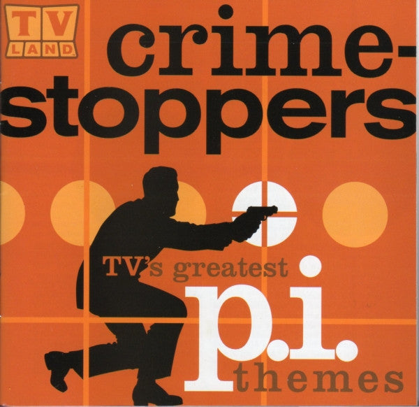 Various : Crime-Stoppers: TV's Greatest P.I. Themes (CD, Comp, RM)