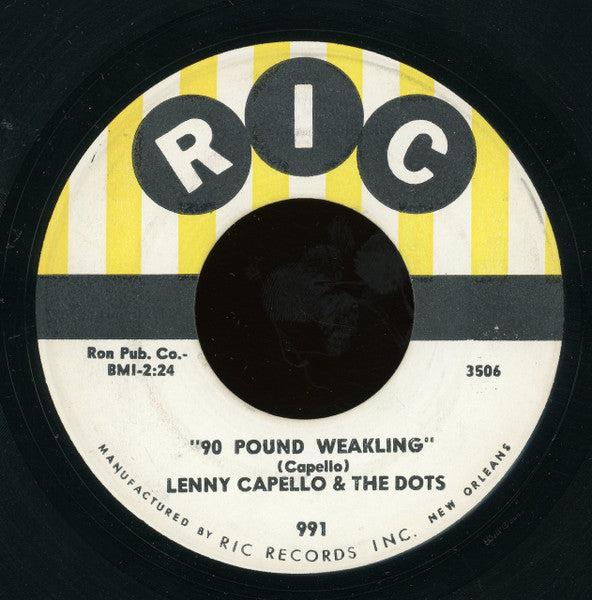 Lenny Capello & The Dots : Geneveve / 90 Pound Weakling (7")