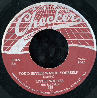 Little Walter & His Jukes : You'd Better Watch Yourself  (7")