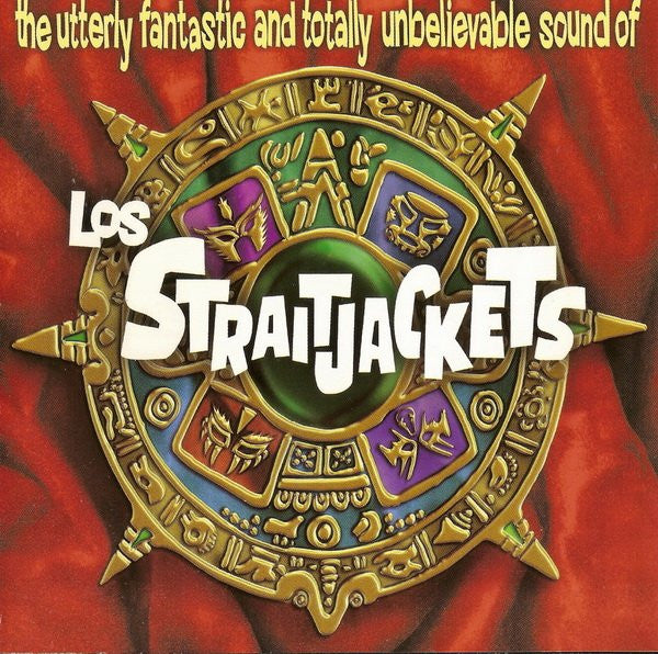 Los Straitjackets : The Utterly Fantastic And Totally Unbelievable Sound Of Los Straitjackets (CD, Album)