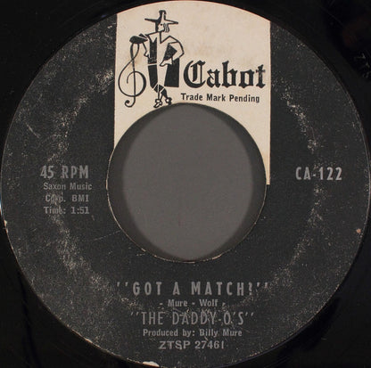 The Daddy-O's : Got A Match? / Have A Cigar!  (7", Single, Styrene)