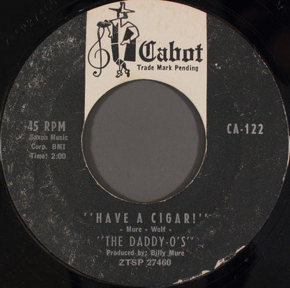The Daddy-O's : Got A Match? / Have A Cigar!  (7", Single, Styrene)