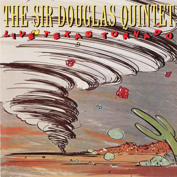 Sir Douglas Quintet : Live Texas Tornado (CD, Album, Promo, RM)