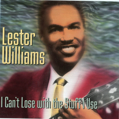 Lester Williams (4) : I Can't Lose With The Stuff I Use (CD, Comp, Promo, RE, RM)
