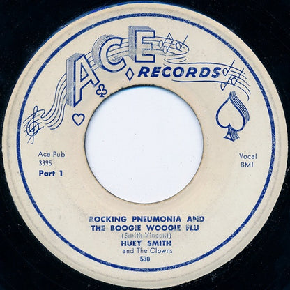 Huey "Piano" Smith & His Clowns : Rocking Pneumonia And The Boogie Woogie Flu (7", Single, Styrene)