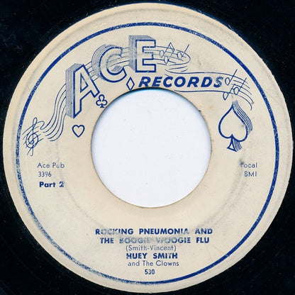 Huey "Piano" Smith & His Clowns : Rocking Pneumonia And The Boogie Woogie Flu (7", Single, Styrene)