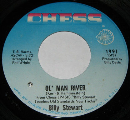 Billy Stewart : Ol' Man River / Every Day I Have The Blues (7", Single)