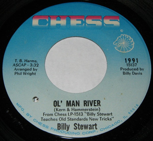 Billy Stewart : Ol' Man River / Every Day I Have The Blues (7", Single)