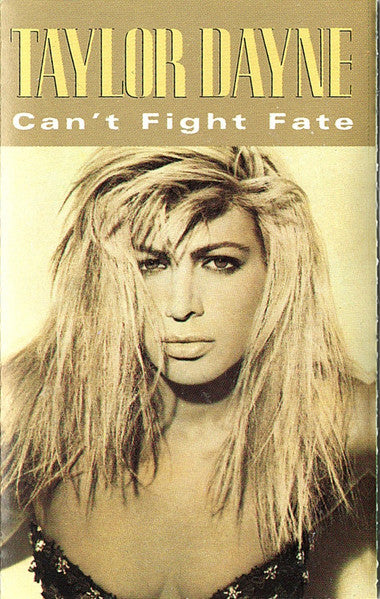 Taylor Dayne : Can't Fight Fate (Cass, Album, Chr)