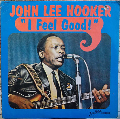 John Lee Hooker : I Feel Good! (LP, Album)